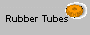 Rubber Tubes
